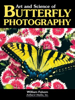 cover image of Art and Science of Butterfly Photography